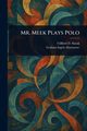 Mr. Meek Plays Polo, Simak Clifford D.