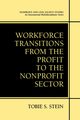 Workforce Transitions from the Profit to the Nonprofit Sector, Stein Tobie S.