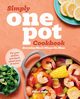 Simply One Pot Cookbook, Kelly Eileen