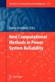 New Computational Methods in Power System Reliability, 