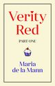 Verity Red (part one), Mann Maria