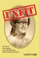 Unfit, Leigh Lani Jo