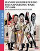 Spanish soldiers during the Napoleonic wars 1797-1808, Cristini Luca Stefano
