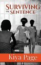 Surviving The Sentence, Page Kiya