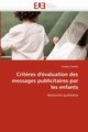 Crit?res d''valuation des messages publicitaires par les enfants, CHARBTI-S