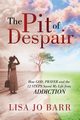 The Pit of Despair, Barr Lisa Jo