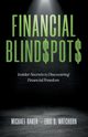 Financial Blind$pot$, Baker Michael