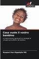 Cosa vuole il vostro bambino, DIE Kouassi Kan Hippolyte