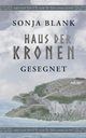 Haus der Kronen, Blank Sonja