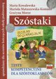 Szstaki Testy kompetencyjne dla szstoklasistw, Kowalewska Maria, Matuszewska-Komuda Mariola, Moroz Grayna