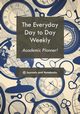 The everyday day to day weekly academic planner!, @Journals Notebooks