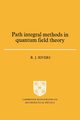 Path Integral Methods in Quantum Field Theory, Rivers R. J.