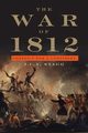 The War of 1812, Stagg J. C. A.