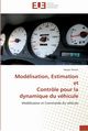 Modlisation, estimation et  contrle pour la  dynamique du vhicule, SHRAIM-H