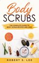 Body Scrubs, Lee Robert S.