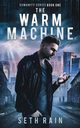 The Warm Machine, Rain Seth