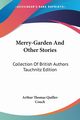 Merry-Garden And Other Stories, Quiller-Couch Arthur Thomas