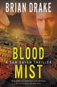 Blood Mist, Drake Brian