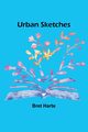 Urban Sketches, Harte Bret