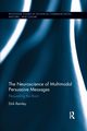 The Neuroscience of Multimodal Persuasive Messages, Remley Dirk