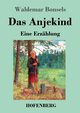 Das Anjekind, Bonsels Waldemar