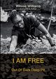 I am free, Williams Winnie