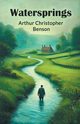 Watersprings, Benson Arthur Christopher