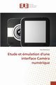 Etude et mulation d une interface camra numrique, HAMROUNI-I