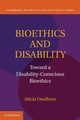 Bioethics and Disability, Ouellette Alicia