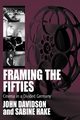 Framing the Fifties, 