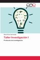 Taller Investigacin I, Prez Garmendia Gloria