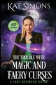 The Trouble with Magic and Faery Curses, Simons Kat