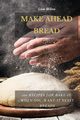 MAKE AHEAD BREAD, Wilson Liam