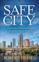 Safe City, Hessel Robert