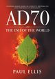 AD70 and the End of the World, Ellis Paul