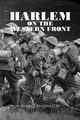HARLEM ON THE WESTERN FRONT, LIVINGSTON ROBERT