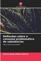 Reflex?es sobre o consumo problemtico de substncias, Altieri Aufranc lvaro Jorge