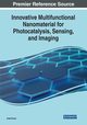 Innovative Multifunctional Nanomaterial for Photocatalysis, Sensing, and Imaging, 