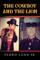 The Cowboy and the Lion, Leon Jr. Pedro