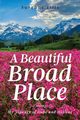 A Beautiful Broad Place, Ellis Susanne