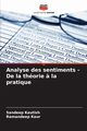 Analyse des sentiments - De la thorie ? la pratique, Kautish Sandeep