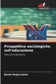 Prospettive sociologiche sull'educazione, Jnior Bento Rupia