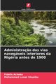 Administra?o das vias navegveis interiores da Nigria antes de 1900, Achoba Fidelis