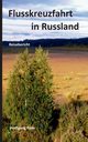 Flusskreuzfahrt in Russland, Pade Wolfgang
