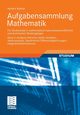 Aufgabensammlung Mathematik. Band 2, Wallner Herbert
