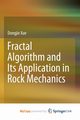 Fractal Algorithm and Its Application in Rock Mechanics, Xue Dongjie