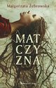 Matczyzna, ebrowska Magorzata