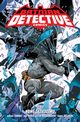 Batman Detective Comics. Nowe ssiedztwo. Tom 1, 