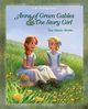 Anne of Green Gables and The Story Girl, Montgomery L. M.