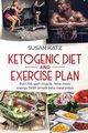 Ketogenic Diet and Exercise Plan, Katz Susan